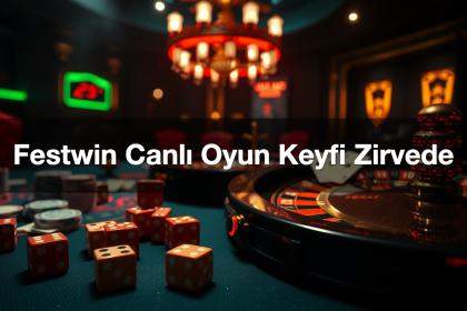 festwin canl oyun keyfi zirvede 1779879922381
